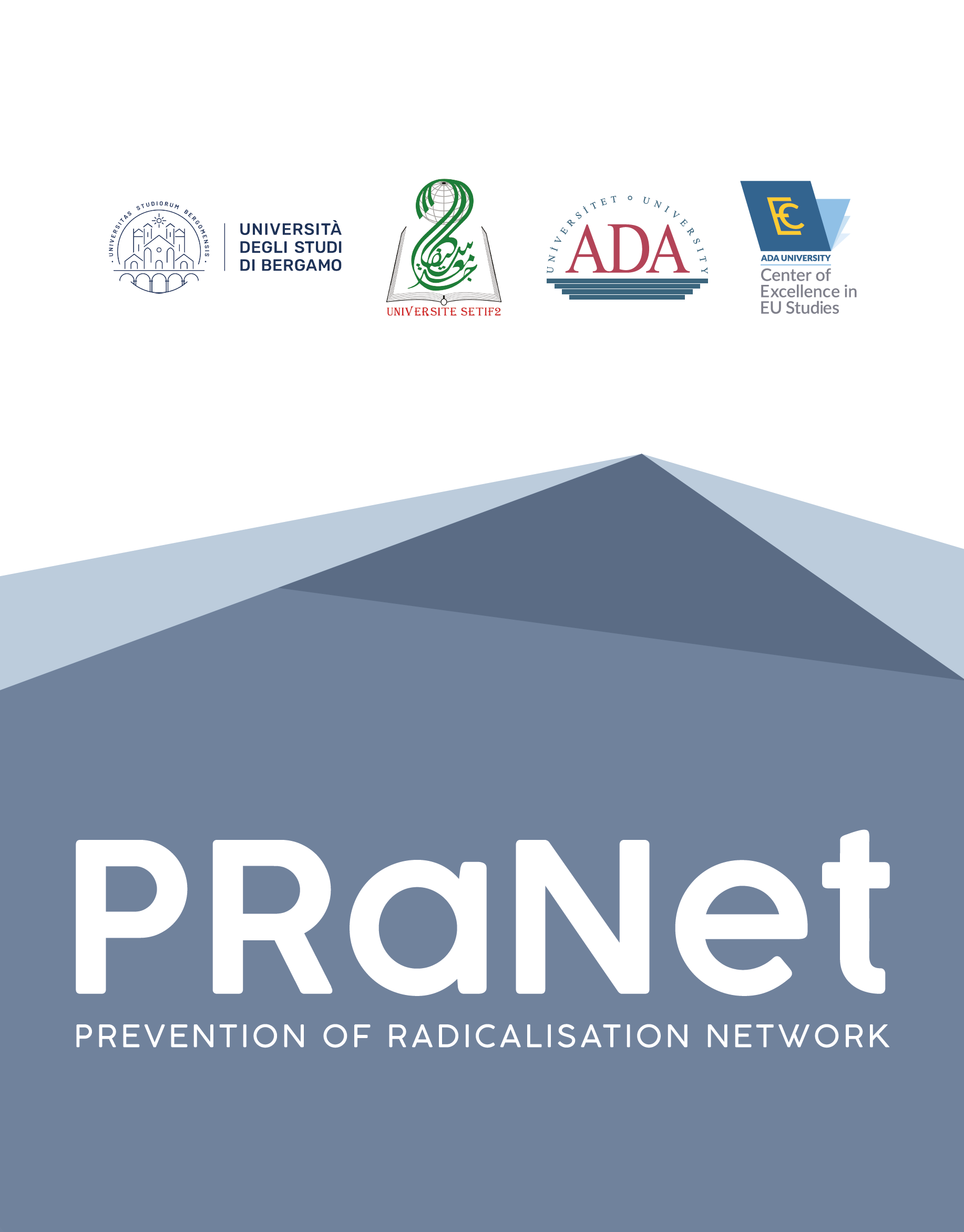 Prevention of Radicalisation Network (PRaNet)